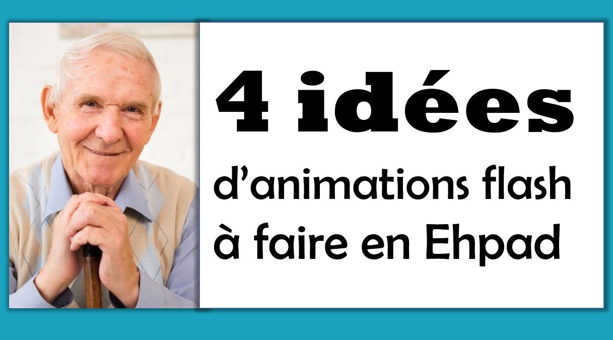 Idees D Animations Flash En Ehpad Logiciel De Vie Sociale Anisen Fr